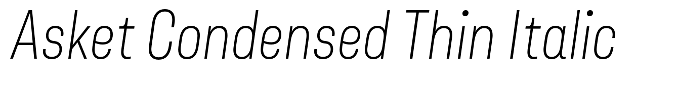 Asket Condensed Thin Italic